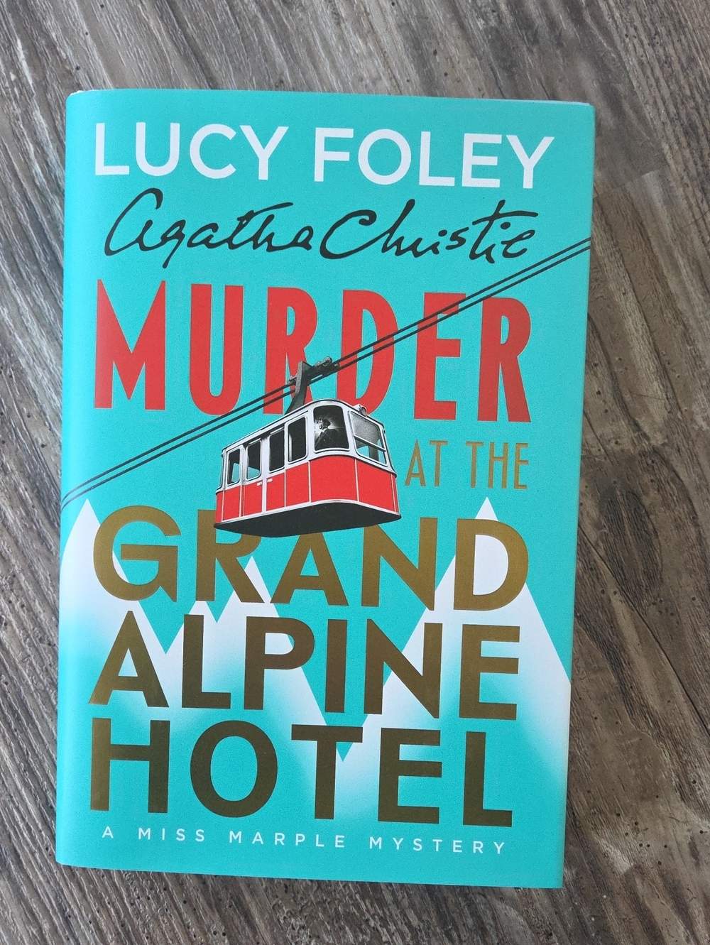 Murder at the Grand Alpine Hotel Hardcover - Agathe Christie and Lucy Foley